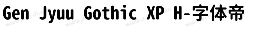 Gen Jyuu Gothic XP H字体转换 Gen Jyuu Gothic XP H字体转换
